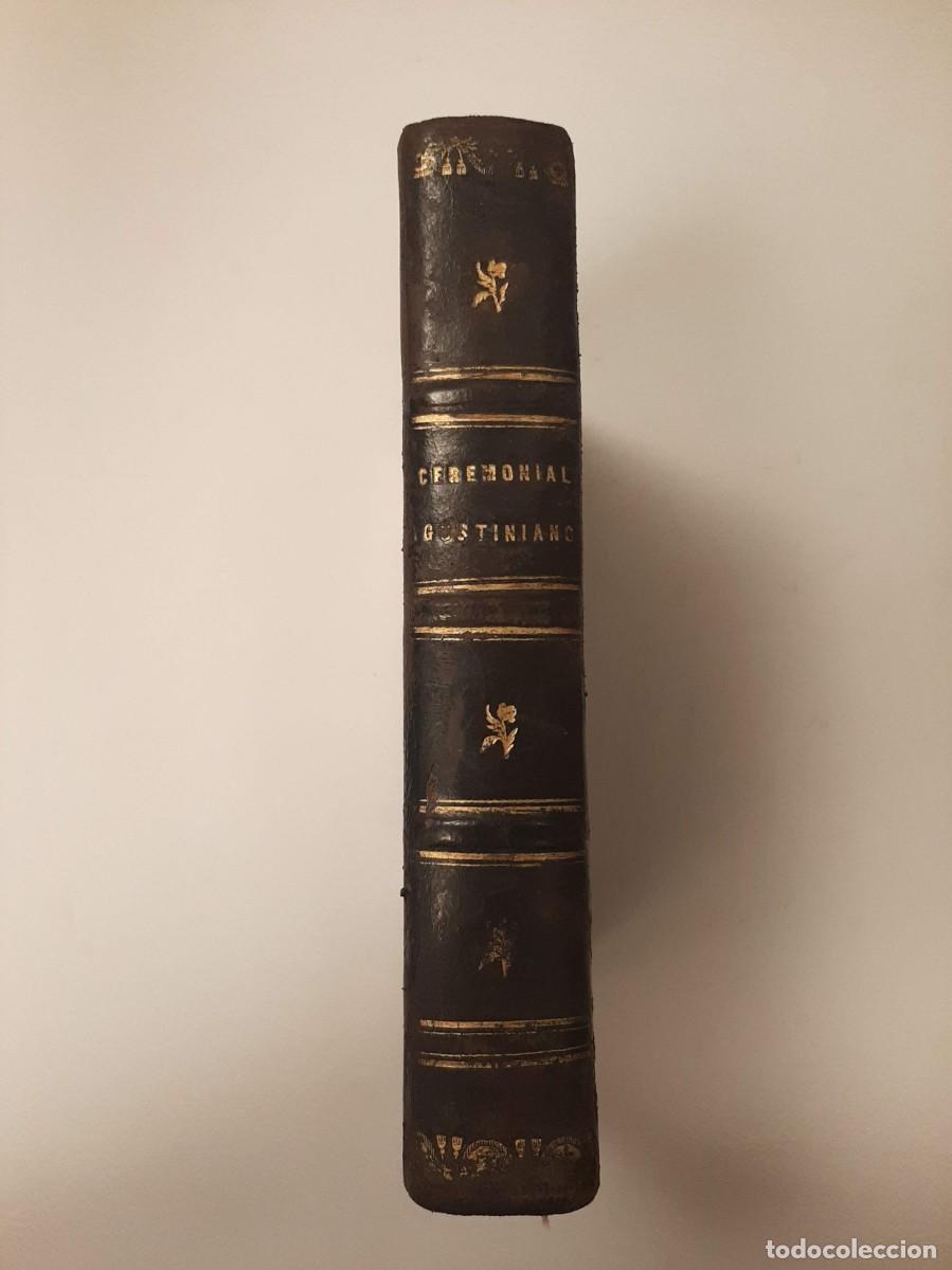 Libros antiguos: CEREMONIAL PARA EL USO DE LOS RELIGIOSOS DE LA ORDEN DE N. P. SAN AGUSTIN - CASTRO, ANTONIO DE
