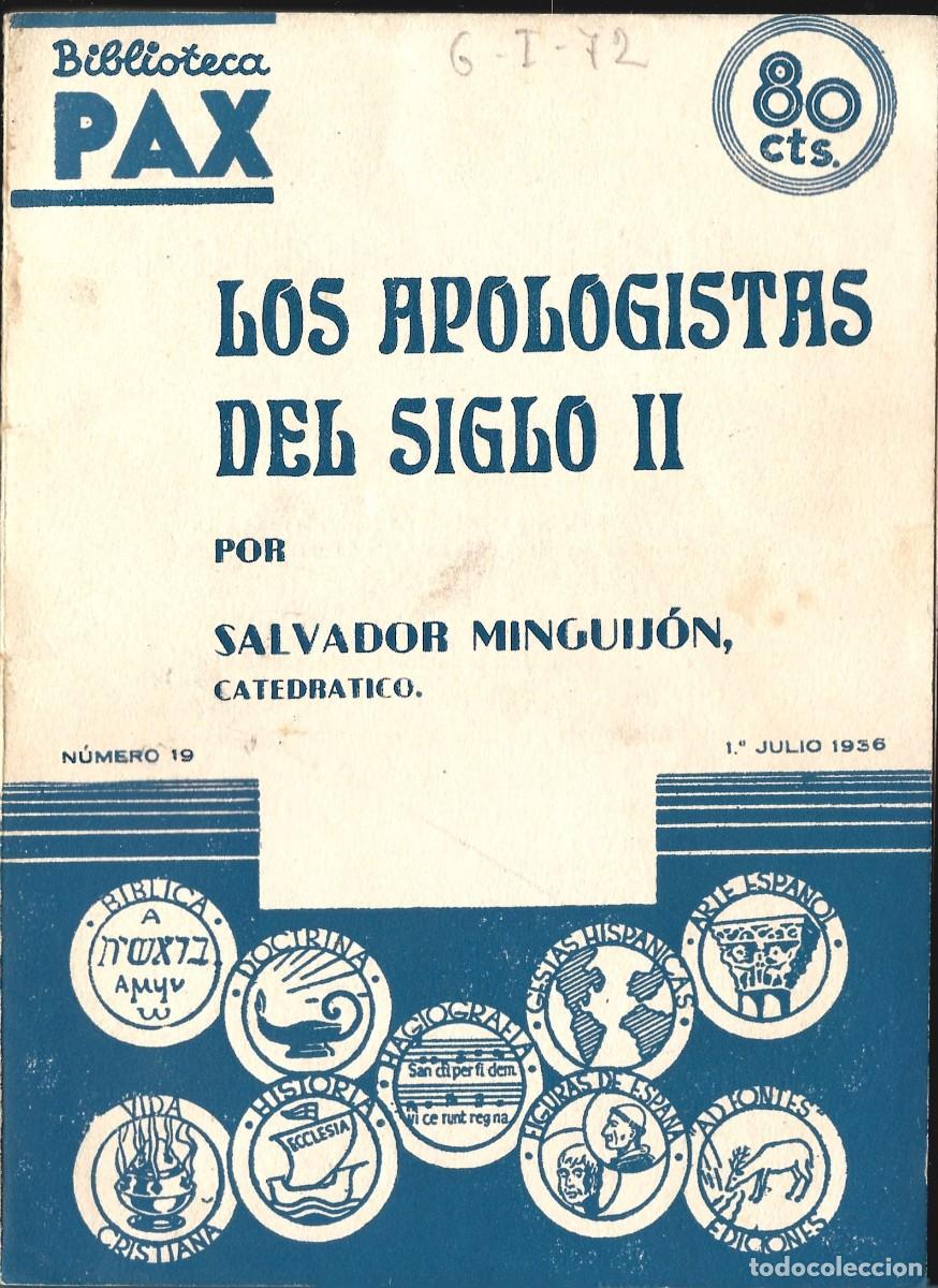 Libros antiguos: LOS APOLOGISTAS DEL SIGLO II, por Salvador MINGUIJ&Oacute;N. (Biblioteca Pax, 1936)