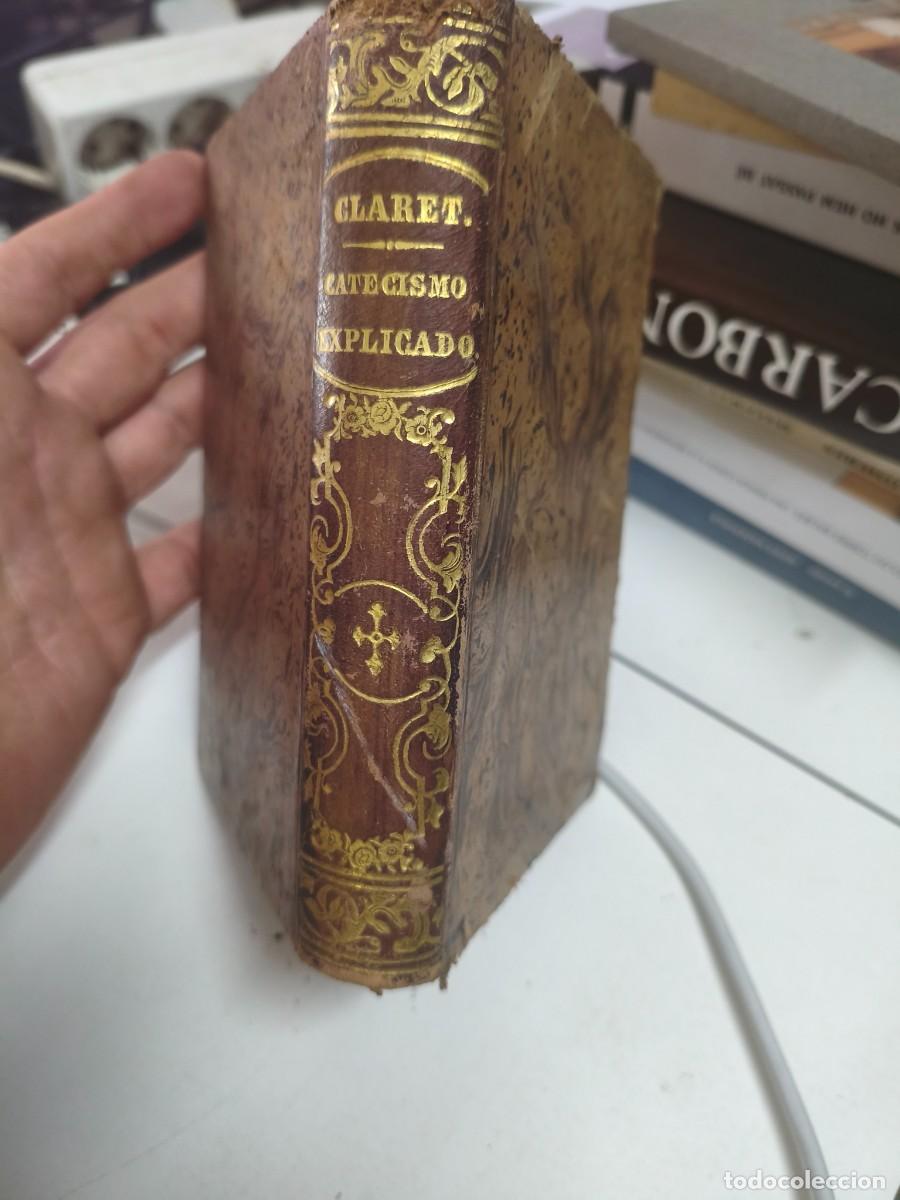 Libros antiguos: CATECISMO DE LA DOCTRINA CRISTIANA por Antonio Mar&iacute;a Claret (1883)