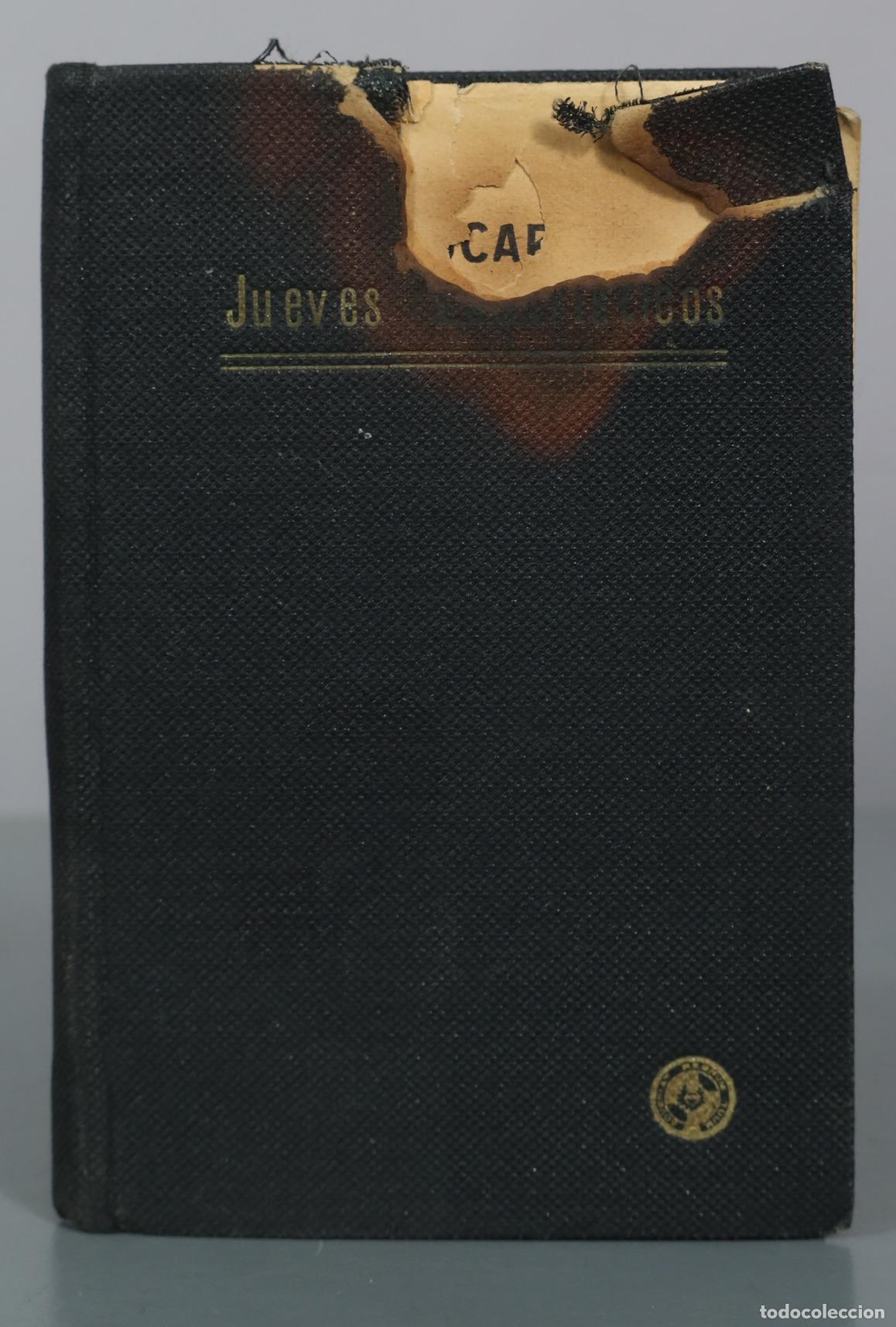 Libri antichi: 1933 Jueves Eucar&iacute;sticos y Horas Santas ante el Sant&iacute;simo - P. C&aacute;ndido Arbeloa, S. J. - El Mensajero