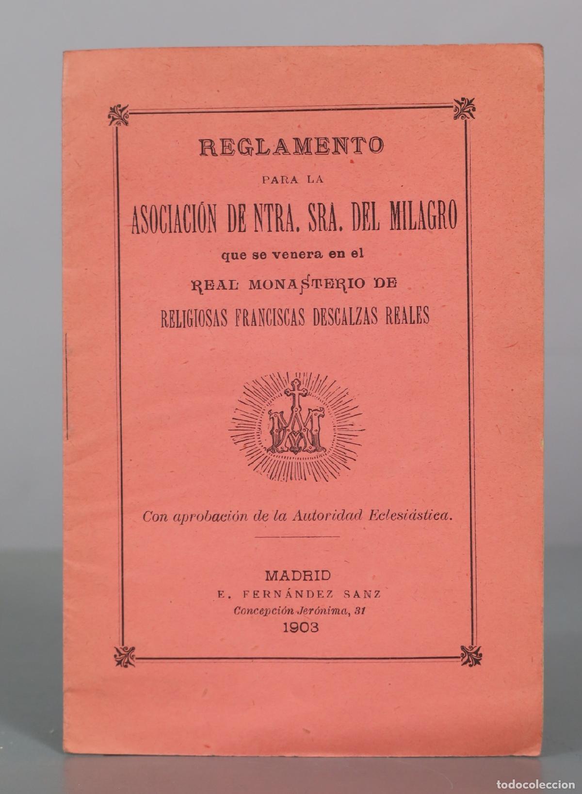 Livres anciens: Reglamento para la Asociaci&oacute;n de Ntra. Sra. del Milagro que se venera en el Real Monasterio de