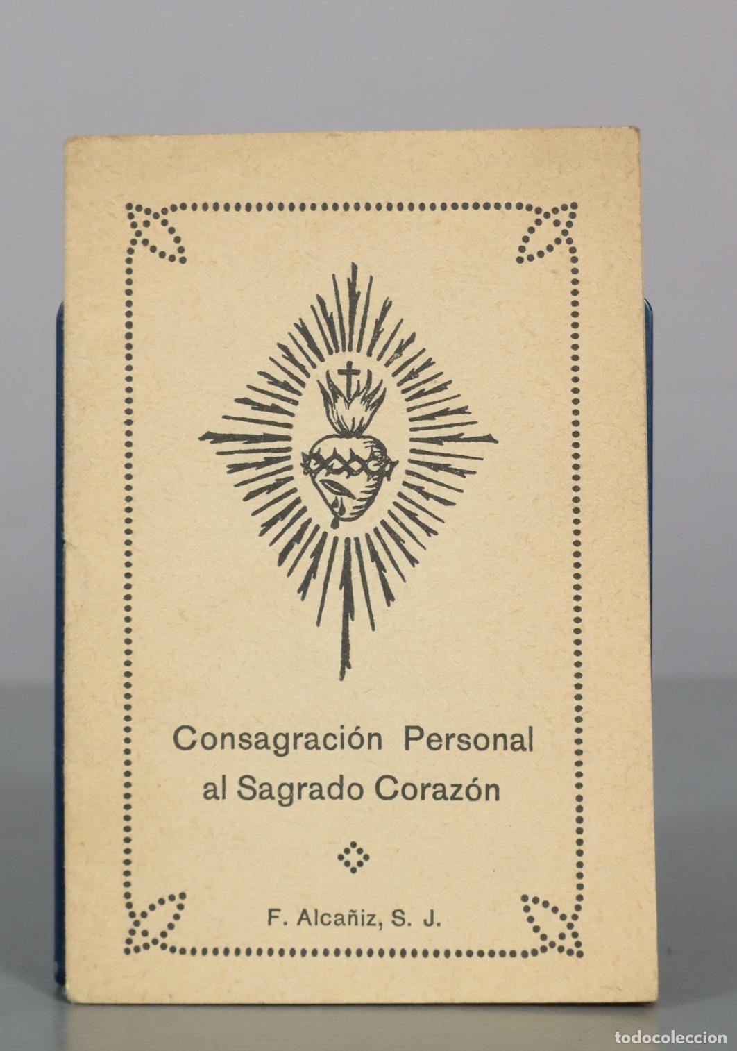 Libros antiguos: 1931 Consagraci&oacute;n personal - Florentino Alca&ntilde;iz, S. J. - C. Mendez Marquez