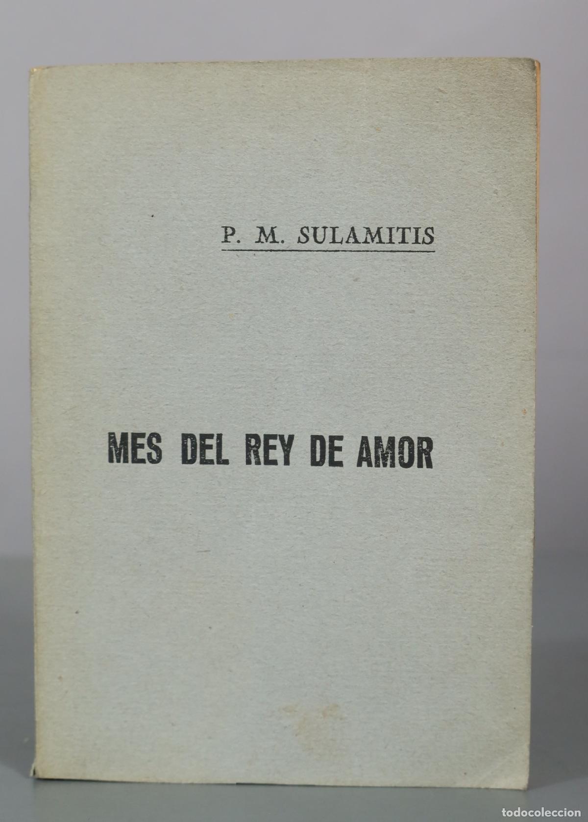 Libros antiguos: Mes del Rey de Amor: Meditaciones sobre el Amor Misericordioso del Coraz&oacute;n de Jes&uacute;s - P. M.
