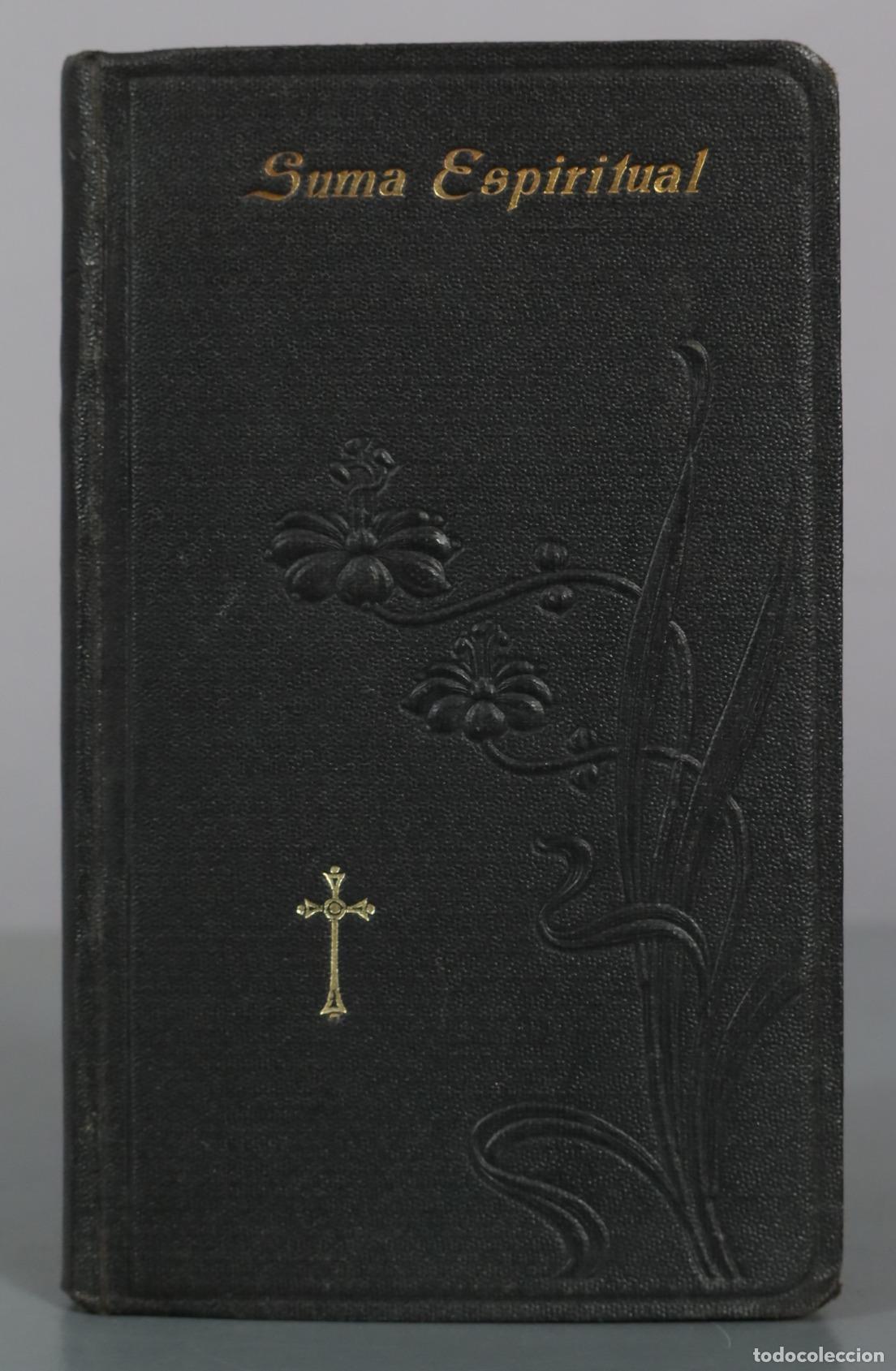 Libros antiguos: 1909 Suma Espiritual - P. Gaspar de la Figuera - Apostolado de la Prensa