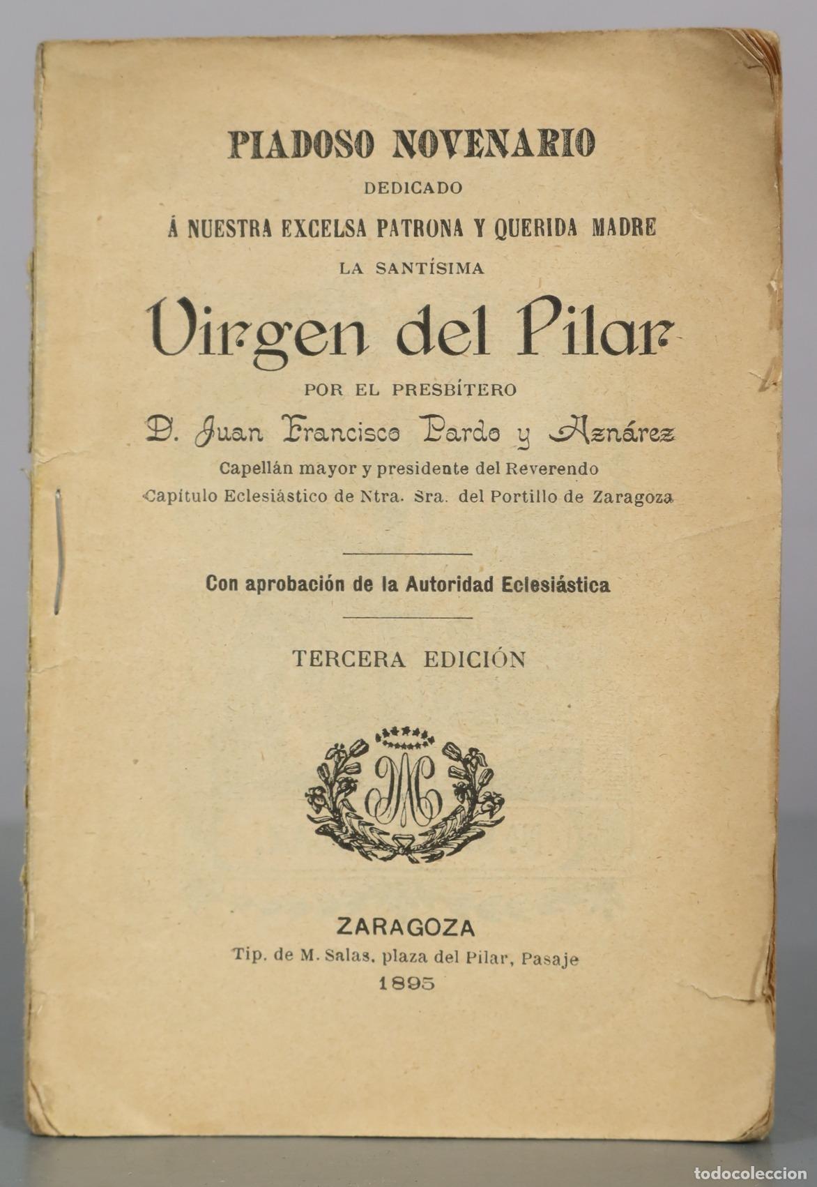 Libros antiguos: 1895 Piadoso Novenario dedicado a nuestra excelsa patrona y querida madre la Sant&iacute;sima Virgen del