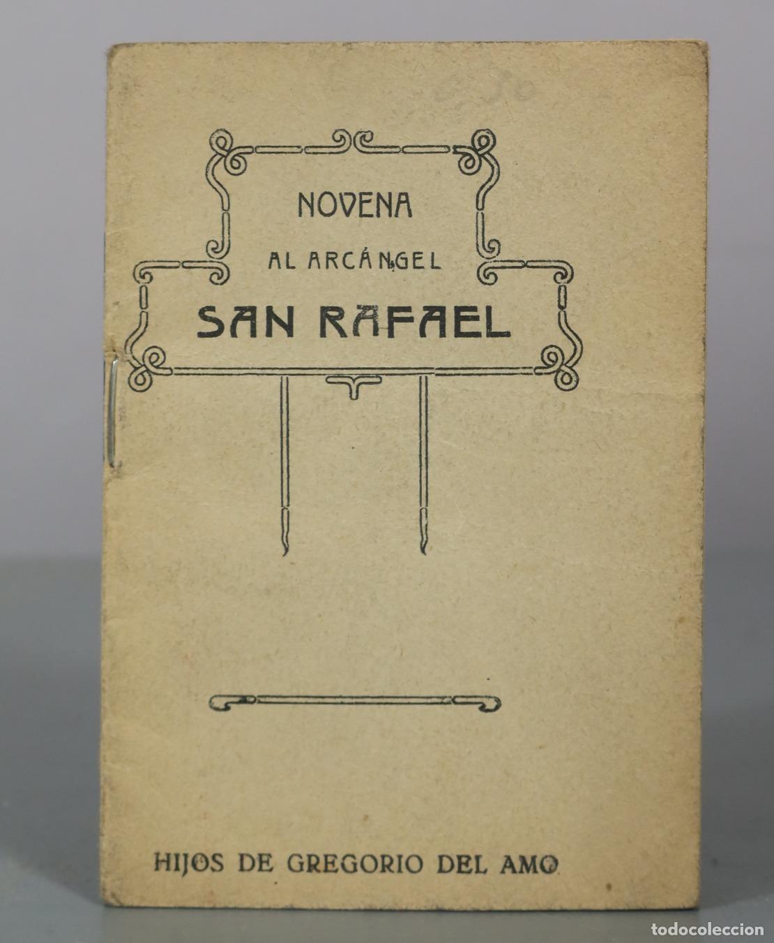 Libros antiguos: 1928 Novena al Glorioso Arc&aacute;ngel San Rafael - Ram&oacute;n Mu&ntilde;oz de Andrade - Hijos de Gregorio del Amo