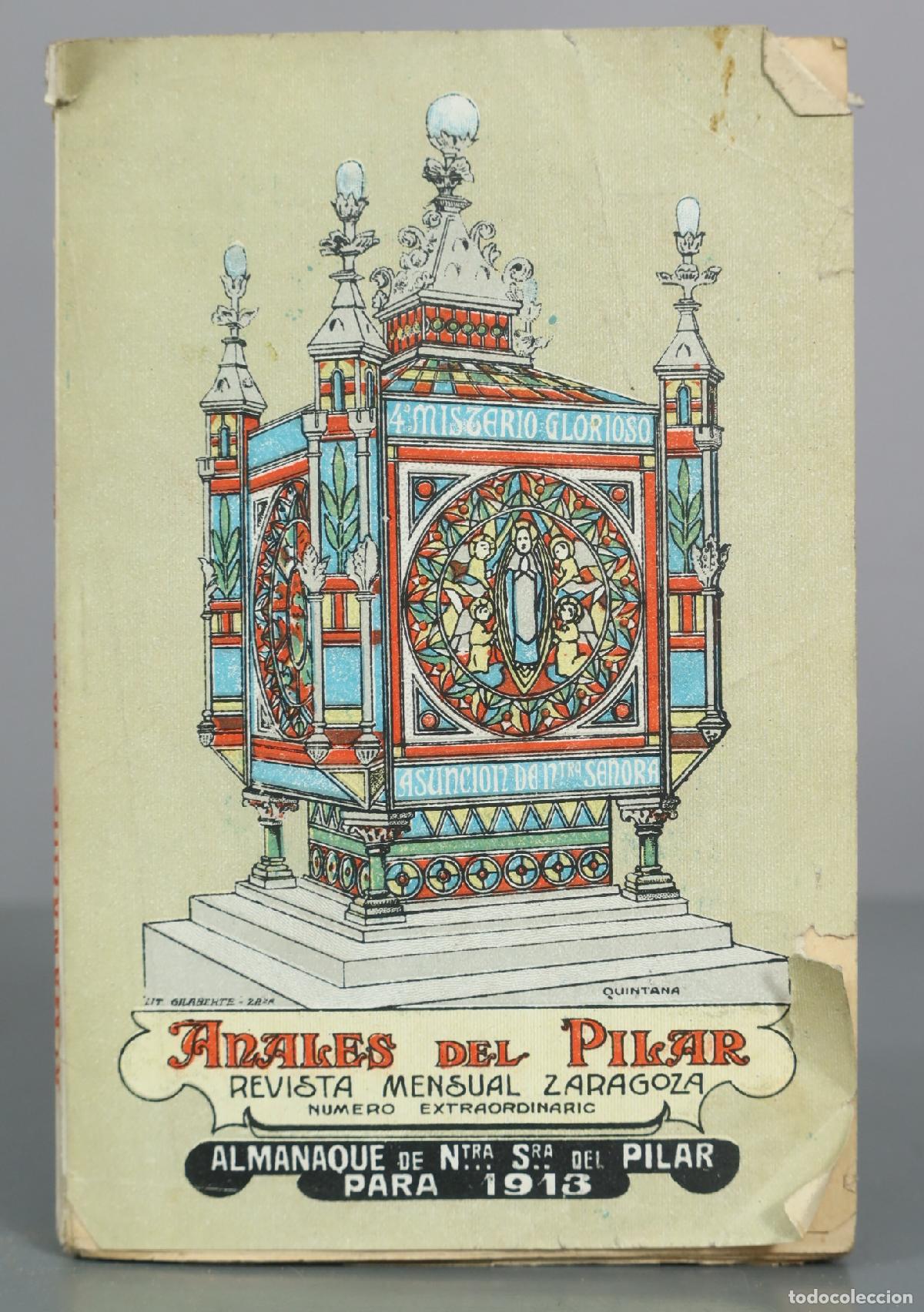 Libros antiguos: 1913 Almanaque de N.&ordf; S.&ordf; del Pilar - N&uacute;mero Extraordinario de Anales del Pilar - Cecilio Gasca