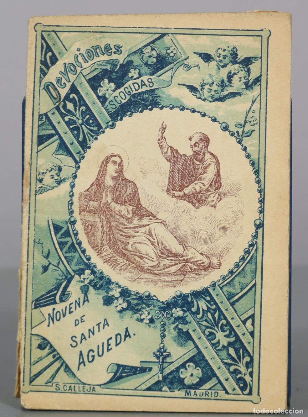 Libros antiguos: Novena de Santa Agueda - Devociones Escogidas - S. Calleja
