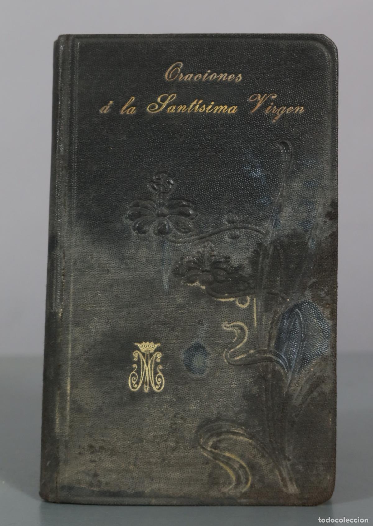Libros antiguos: 1903 Explicaci&oacute;n de las principales oraciones con que la Iglesia invoca a la Sant&iacute;sima Virgen - R.