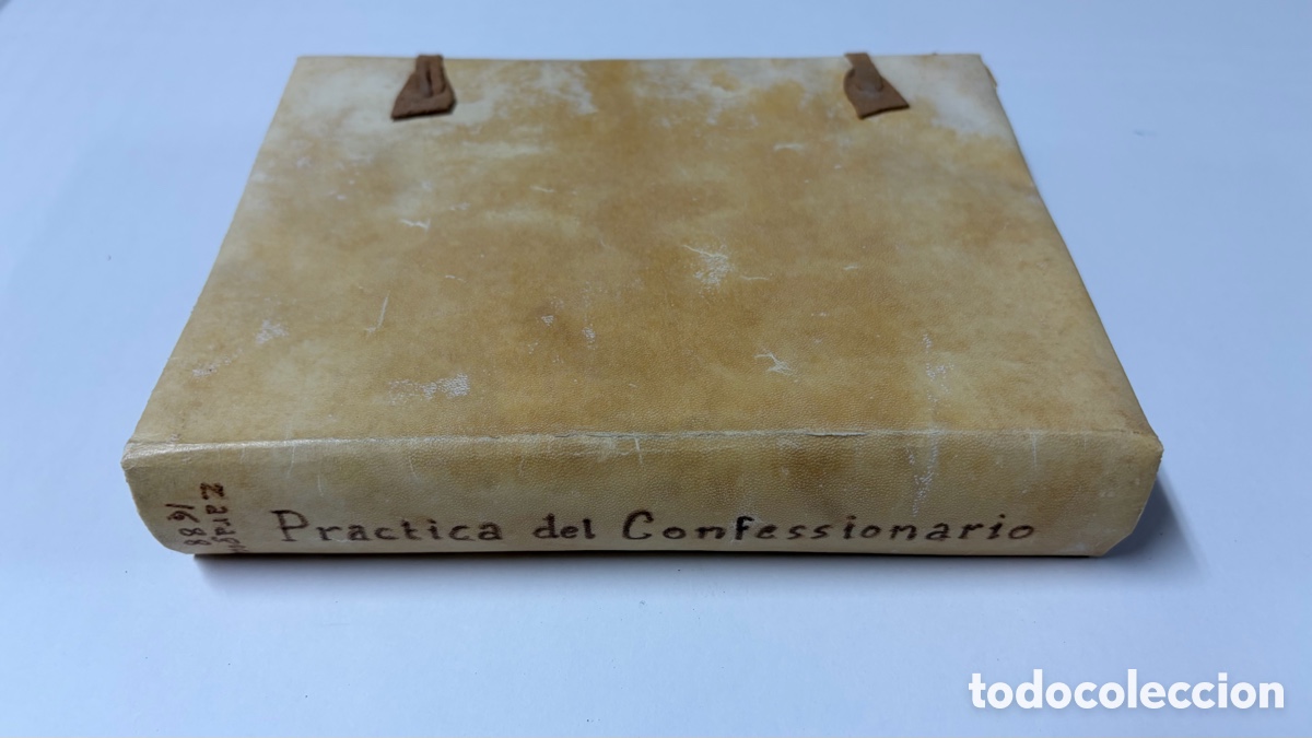 Libros antiguos: Pr&aacute;ctica del Confesionario y Explicaci&oacute;n de las 65 Proposiciones Condenadas