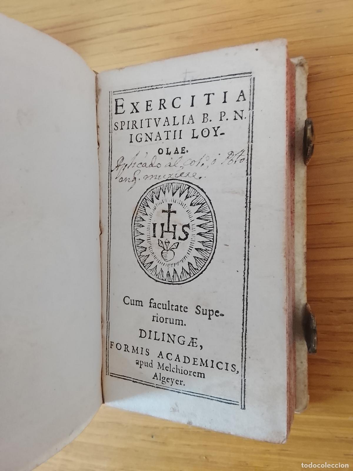 Libros antiguos: Ejercicios Exercitia Spiritualia &ndash; San Ignacio de Loyola Compa&ntilde;&iacute;a de Jes&uacute;s DILLINGEN, Alemania 1620