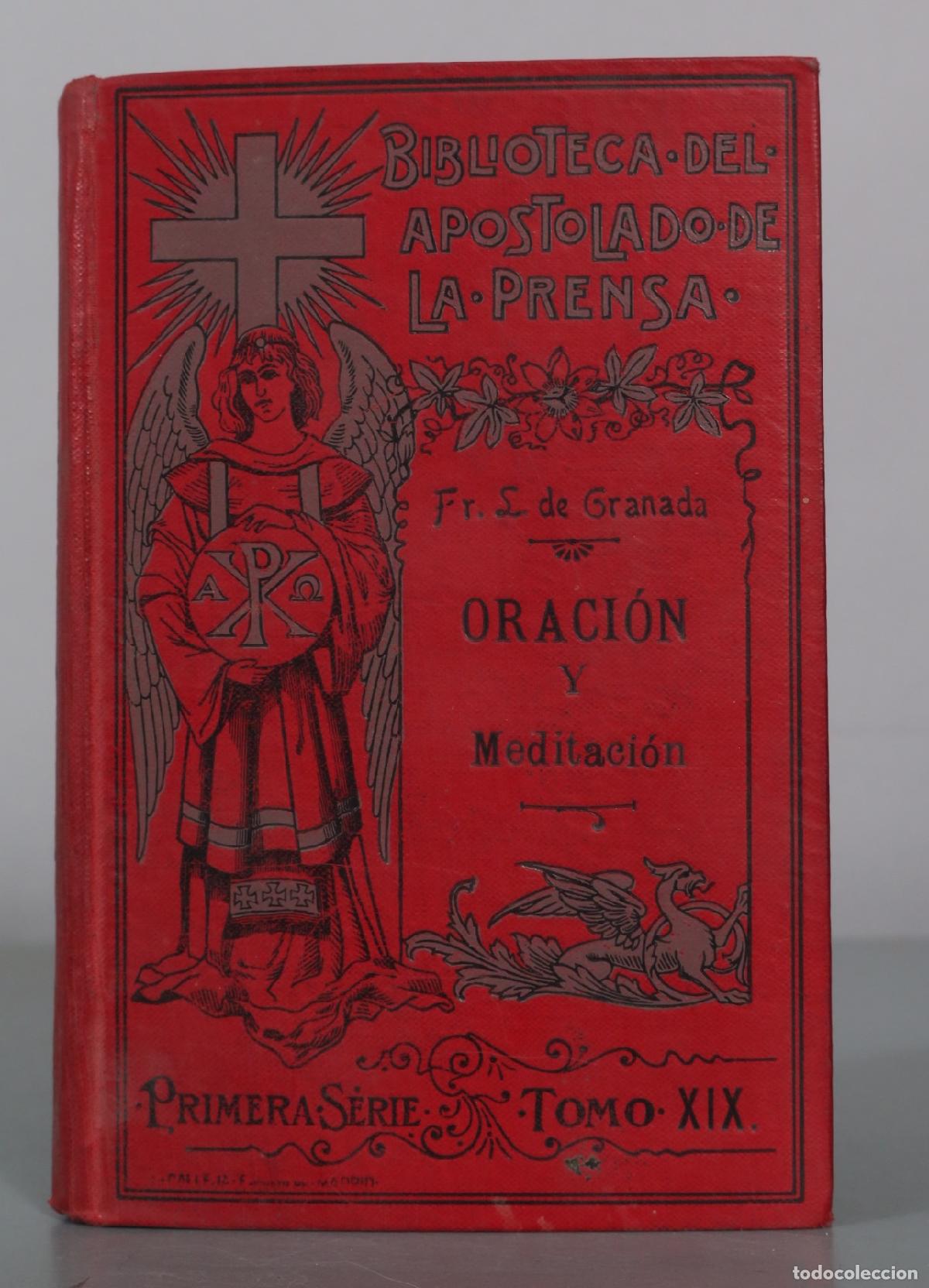 Libros antiguos: 1907 Libro de la Oraci&oacute;n y Meditaci&oacute;n - Fray Luis de Granada - Administraci&oacute;n del Apostolado de la