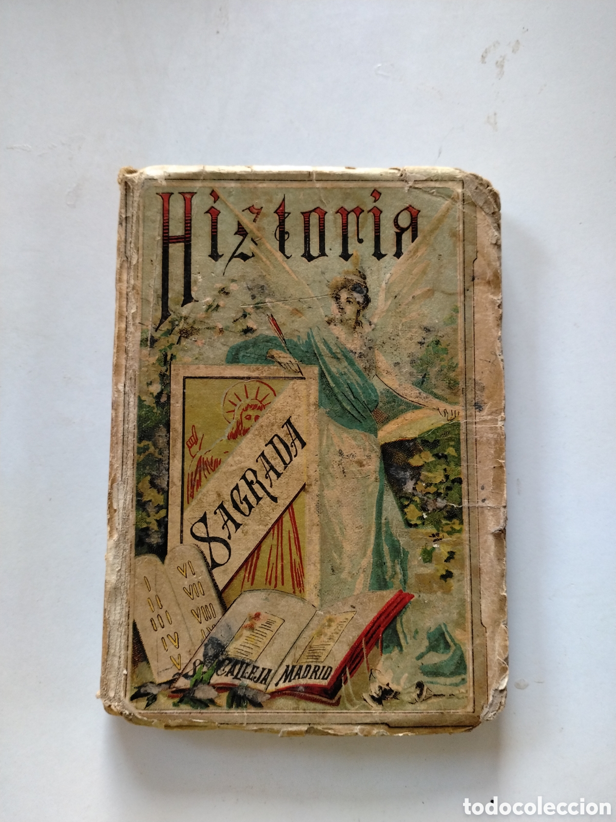 Libros antiguos: HISTORIA SAGRADA/VIDA DE NUESTRO SE&Ntilde;OR JESUCRISTO - P. LORIQUET - ILUSTRADO- S. CALLEJA MADRID 1896.