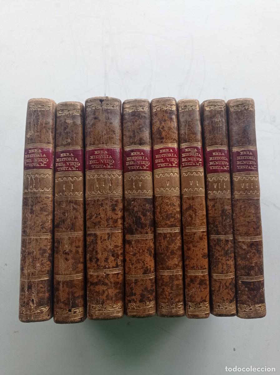 Libros antiguos: HISTORIA DEL VIEJO Y NUEVO TESTAMENTO. CARLOS ANTONIO ERRA. 8 TOMOS. 4&ordf; EDICI&Oacute;N, 1787. VER +++