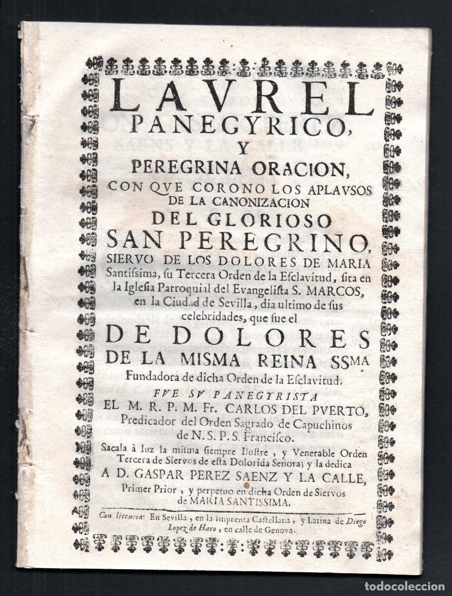 Libros antiguos: Laurel panegyrico, y peregrina oracion, con que corono los aplausos de la canonizacion del glorioso