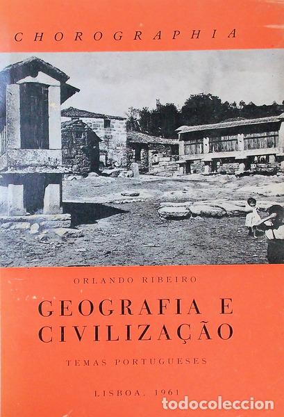 Libros antiguos: RIBEIRO. (Orlando) - GEOGRAFIA E CIVILIZA&Ccedil;&Atilde;O.
