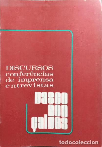 Livros antigos: GON&Ccedil;ALVES. (Vasco) - DISCURSOS, CONFER&Ecirc;NCIAS DE IMPRENSA, ENTREVISTAS.