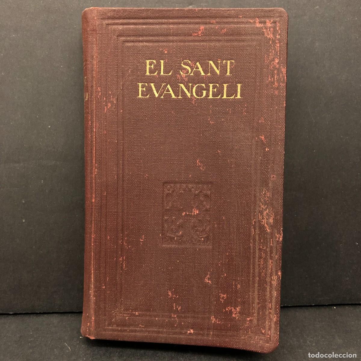Libros antiguos: EL SANT EVANGELI DE NOSTRE SENYOR JESUCRIST - FOMENT DE PIETAT CATALANA - 1926 / 259