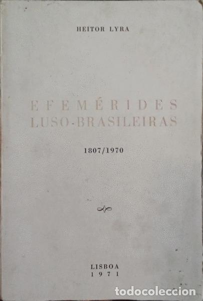Old books: LYRA. (Heitor) - EFEM&Eacute;RIDES LUSO-BRASILEIRAS, 1807/1970.