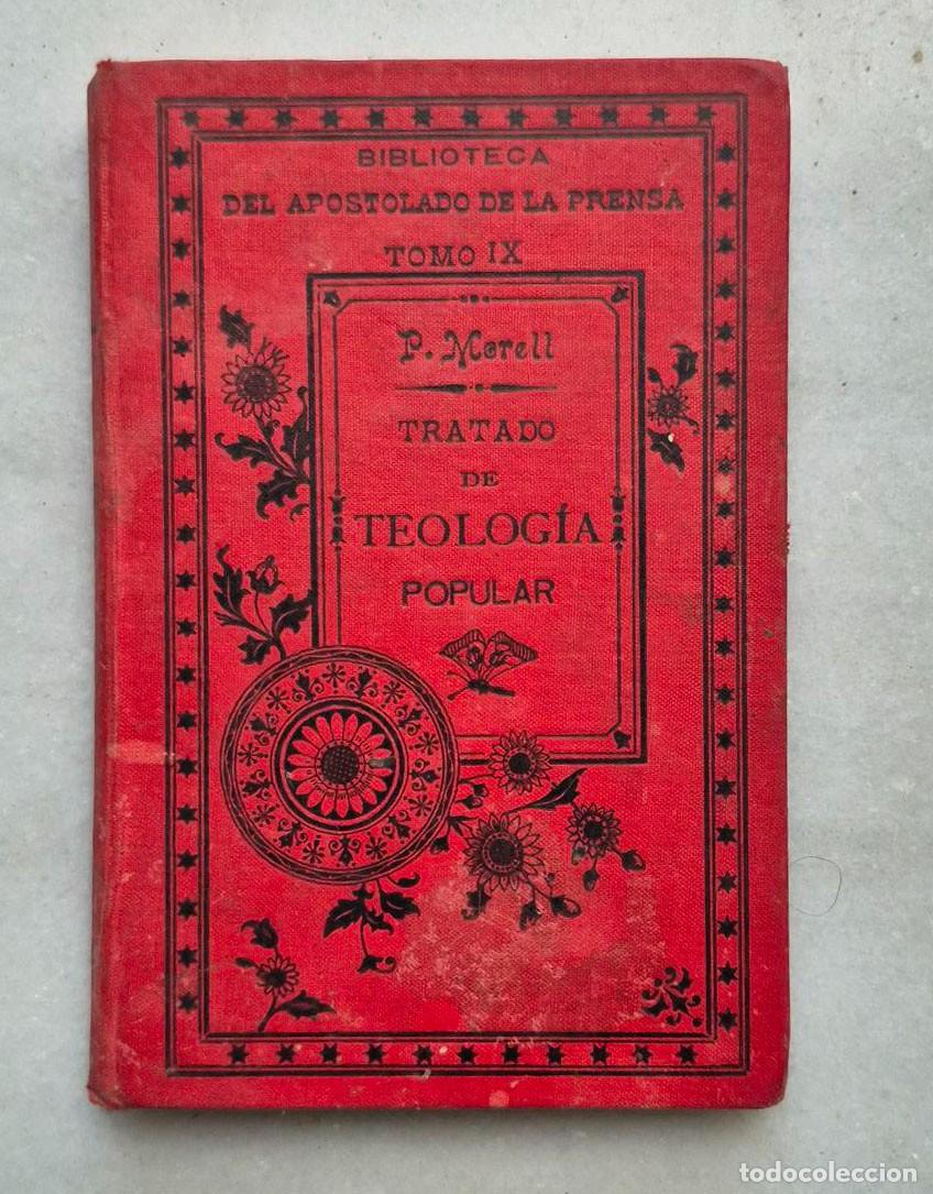 Libros antiguos: Rdo. P. Francisco de P. Morell. TRATADO DE TEOLOG&Iacute;A POPULAR. Primera parte. Madrid. 1895. Pp. 272