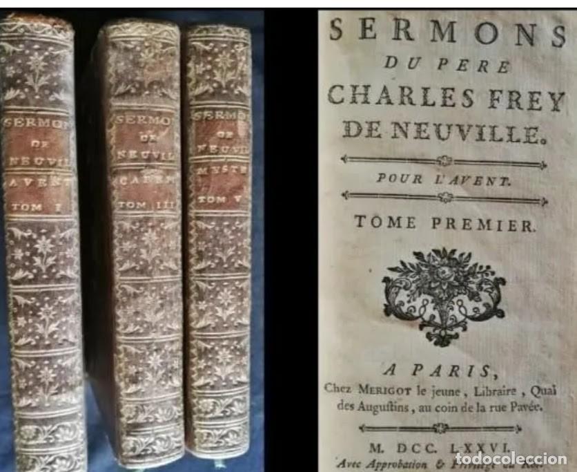Libros antiguos: A&Ntilde;O 1776: LOS SERMONES DE FREY DE NEUVILLE. 3 TOMOS DEL SIGLO XVIII