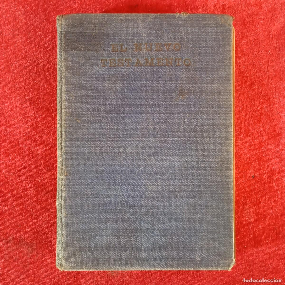 Libros antiguos: EL NUEVO TESTAMENTO - MADRID - DEP&Oacute;SITO CENTRAL DE LA SOCIEDAD B&Iacute;BLICA B. Y. E. - 1936 / 871