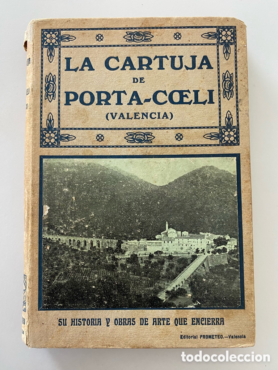 Libros antiguos: La Cartuja de Porta Coeli (Val&egrave;ncia)