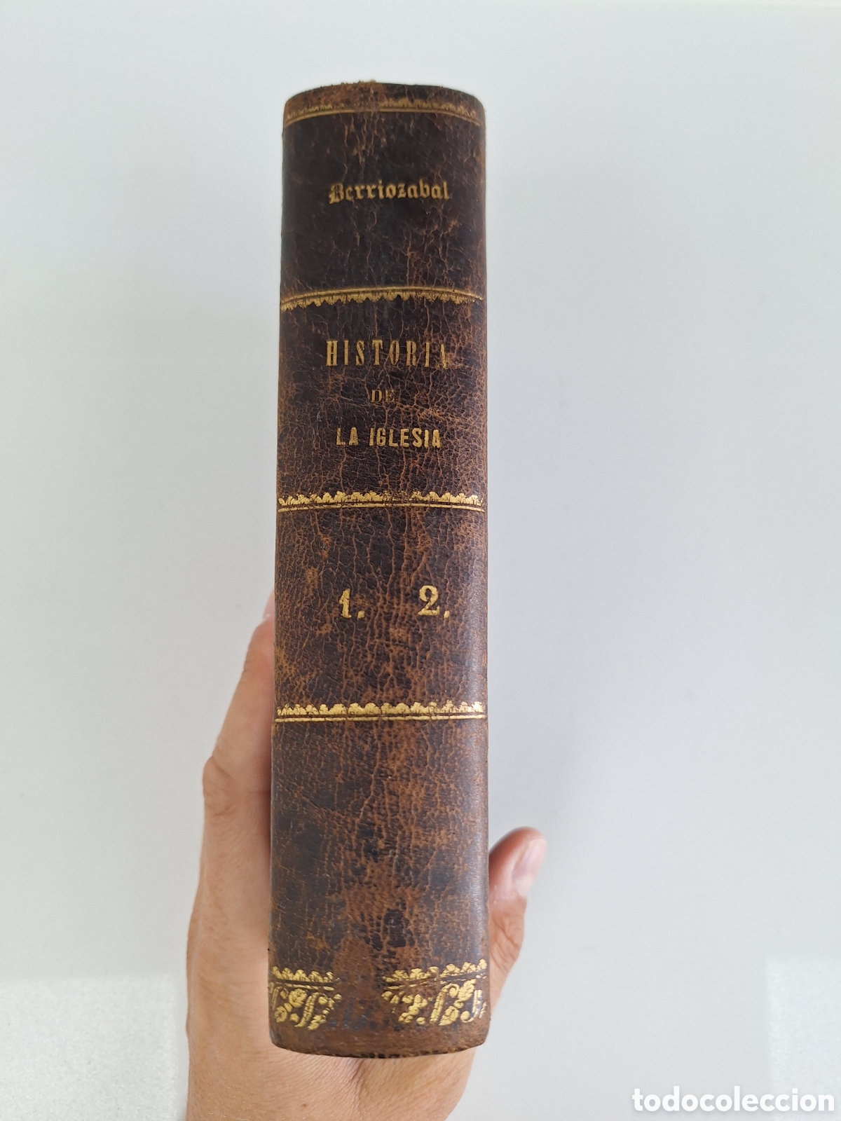 Libros antiguos: J. M. DE BERRIOZABAL, Historia de la Iglesia, 1867