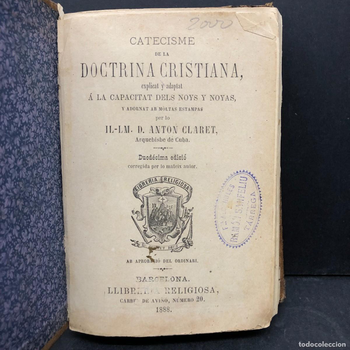 Livres anciens: CATECISME DE LA DOCTRINA CRISTIANA - D. ANTON CLARET - 1888 - BARCELONA / 1066