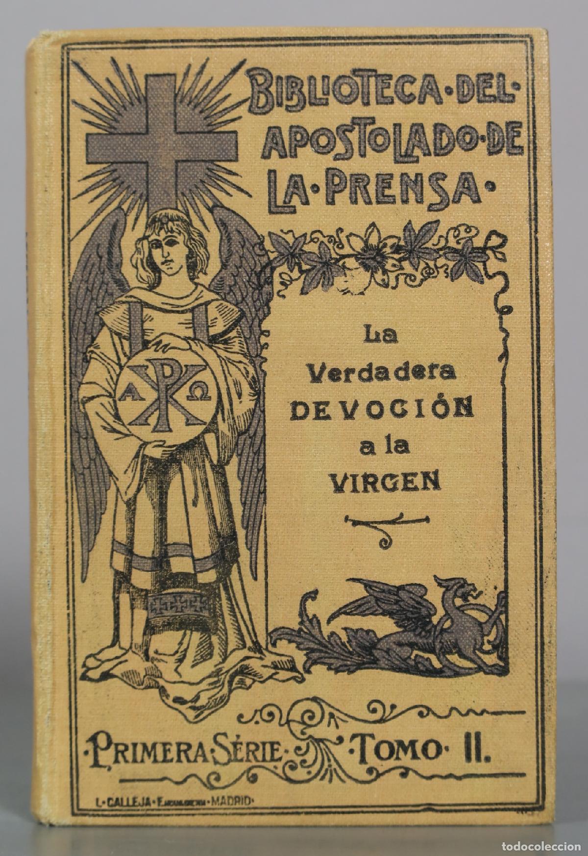 Libros antiguos: 1926 Tratado de la Verdadera Devoci&oacute;n a la Sant&iacute;sima Virgen - Luis Mar&iacute;a Grigni&oacute;n de Montfort -