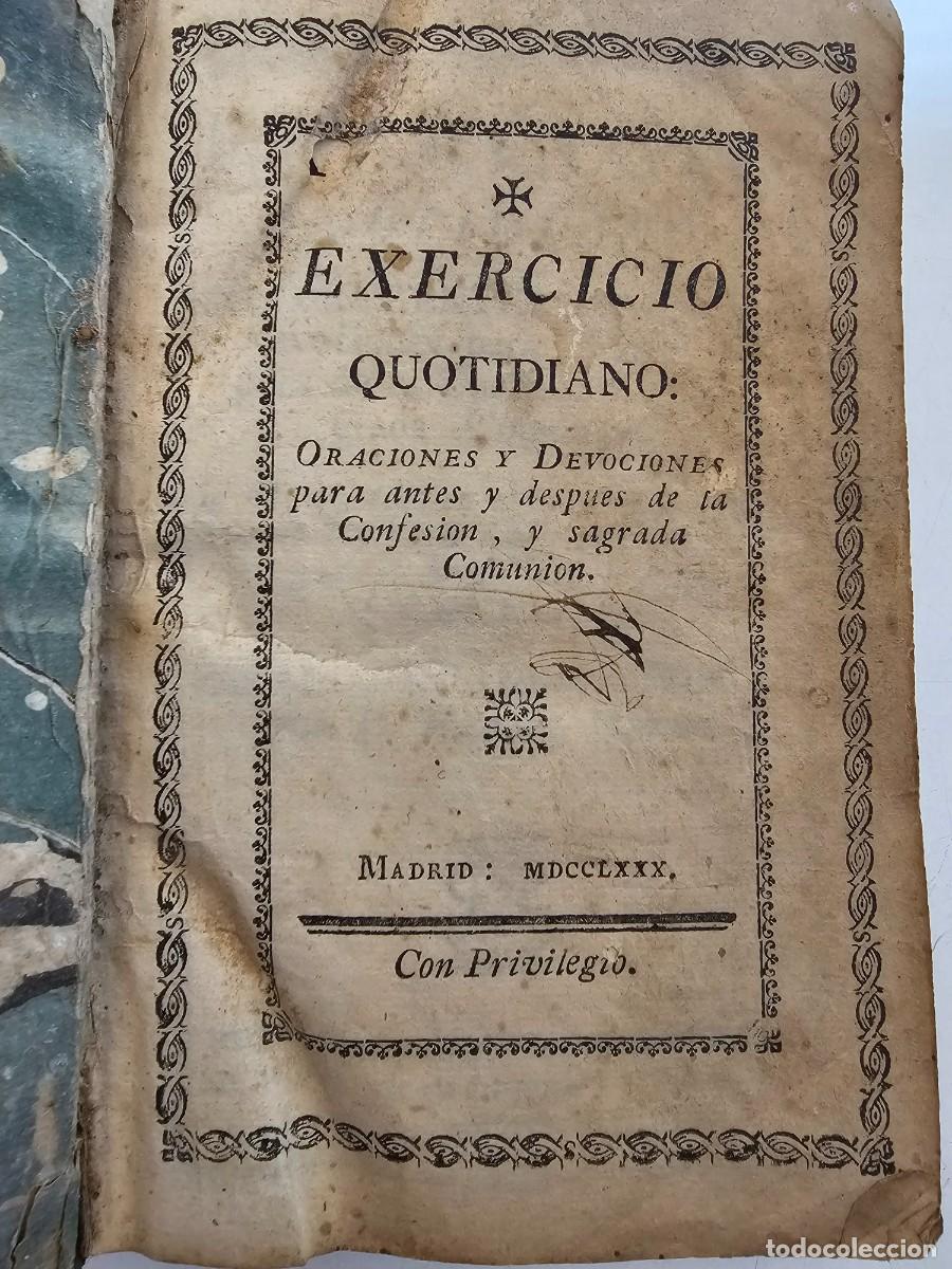 Libros antiguos: EXERCICIO QUOTIDIANO CON DIFERENTES ORACIONES CONFESI&Oacute;N, (MANUEL MARTIN), 1780, (16X10)