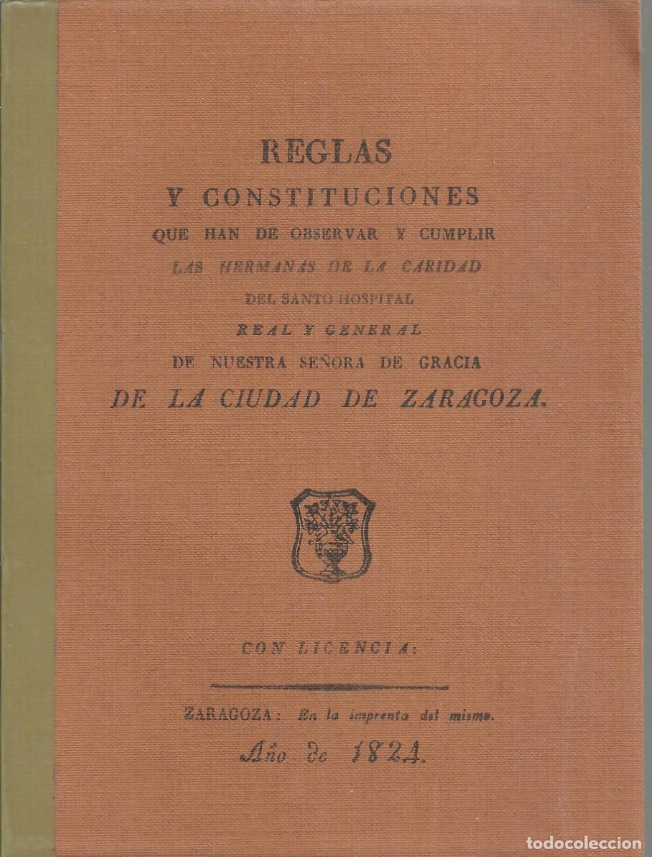 Libros antiguos: Reglas y constituciones de las hermanas de caridad de Zaragoza. Facsimil 1824