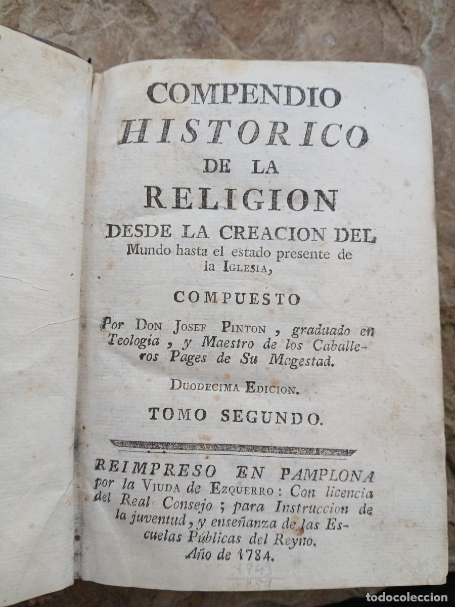 Libros antiguos: Compendio hist&oacute;rico de la religi&oacute;n desde la creaci&oacute;n del mundo hasta el estado presente de la igle