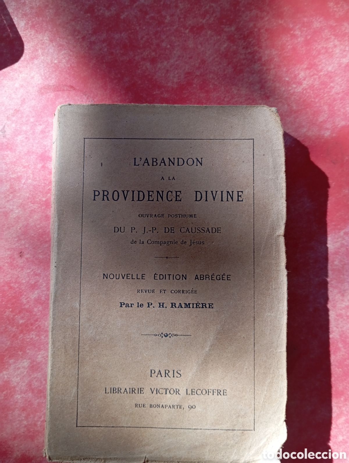 Livres anciens: L'ABANDON A LA PROVIDENCE DIVINE