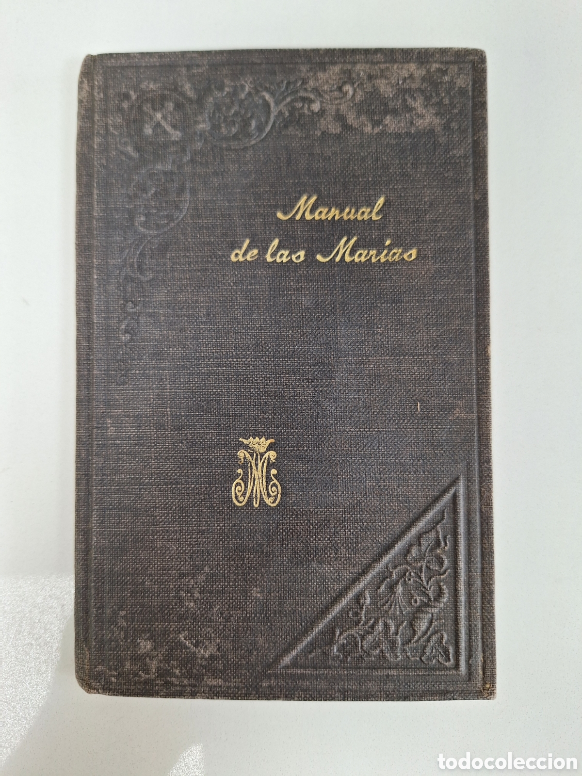 Livres anciens: SAN MANUEL GONZALEZ, Manual de las Marias de los Sagrarios, 1921