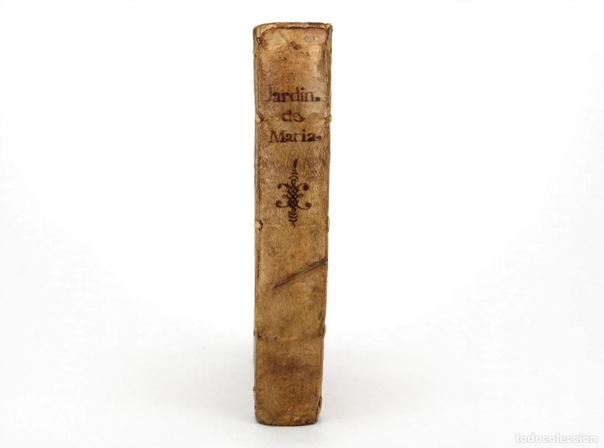 Livros antigos: CAMOS, Fr. Narciso - JARDIN DE MARIA PLANTADO EN EL PRINCIPADO DE CATALU&Ntilde;A - Barcelona 1657 [Impresi