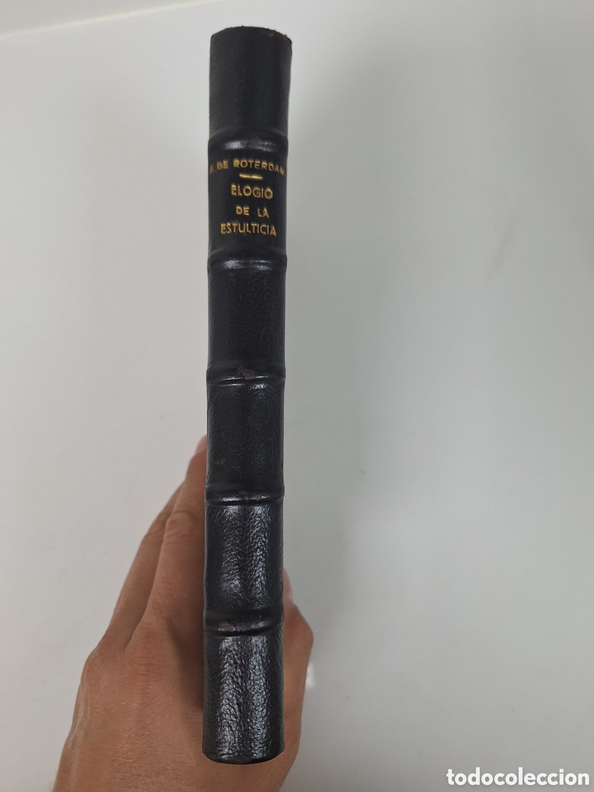 Livros antigos: ERASMO DE ROTERDAM, Elogio de la estulticia, 1917
