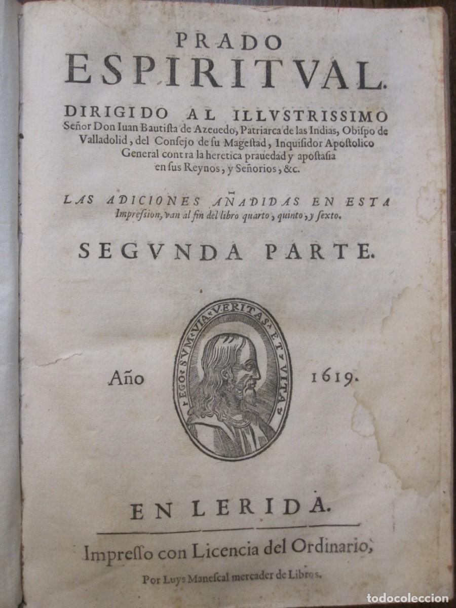 Livros antigos: PRADO ESPIRITUAL. DOS PARTES (COMPLETO) LERIDA 1619. EN FOLIO, PERGAMINO.