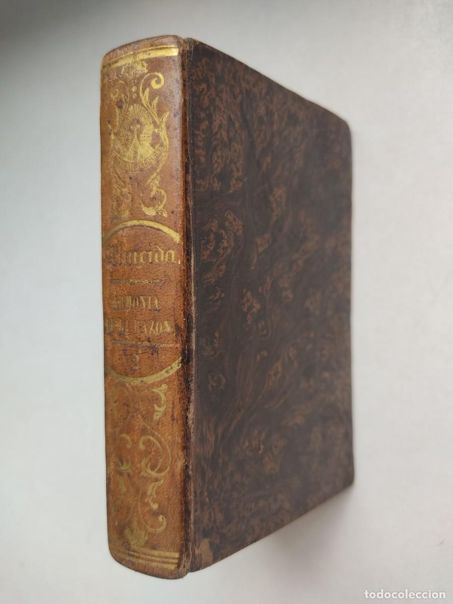 Libros antiguos: Armon&iacute;a de la raz&oacute;n y la religi&oacute;n (T.2, 1850)/ Teodoro de Almeida. Encuadernaci&oacute;n en plena piel.