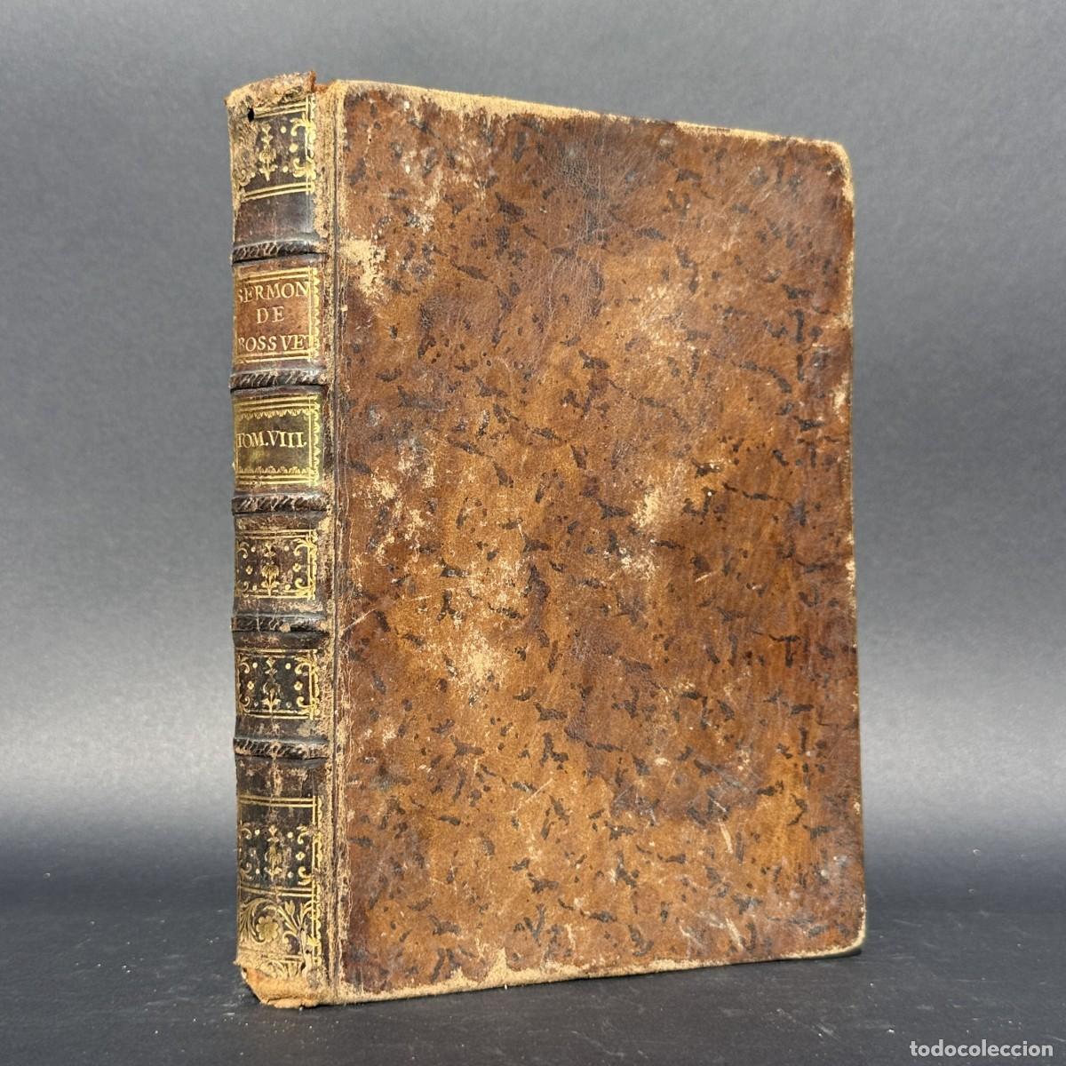 Libri antichi: a&ntilde;o 1776 - SERMONES DE BOSSUET - ASCENSCION - PENTECOSTES - SANTISIMA TRINIDAD -