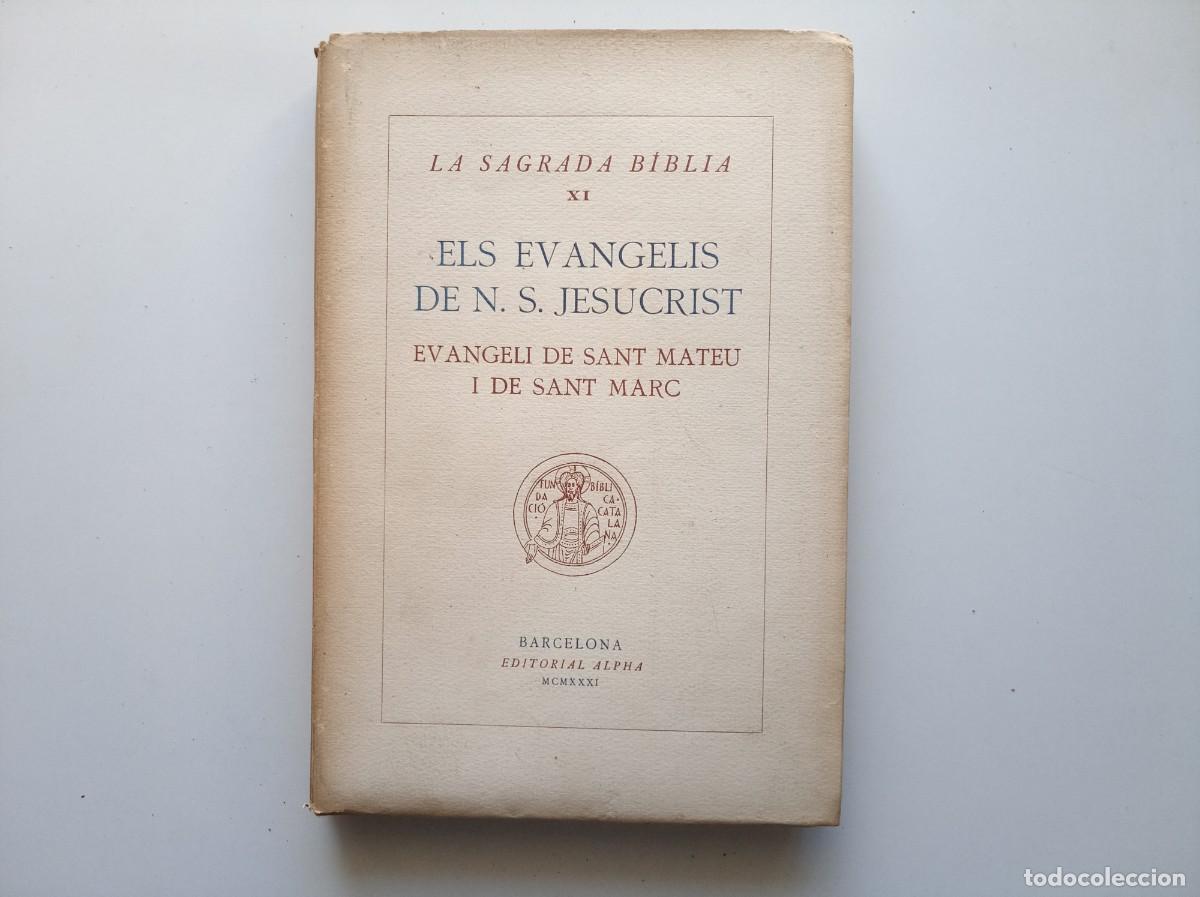 Libri antichi: EVANGELI DE SANT MATEU I DE SANT MARC. EDITORIAL ALPHA 1931. FOLI. BONA EDICI&Oacute;.