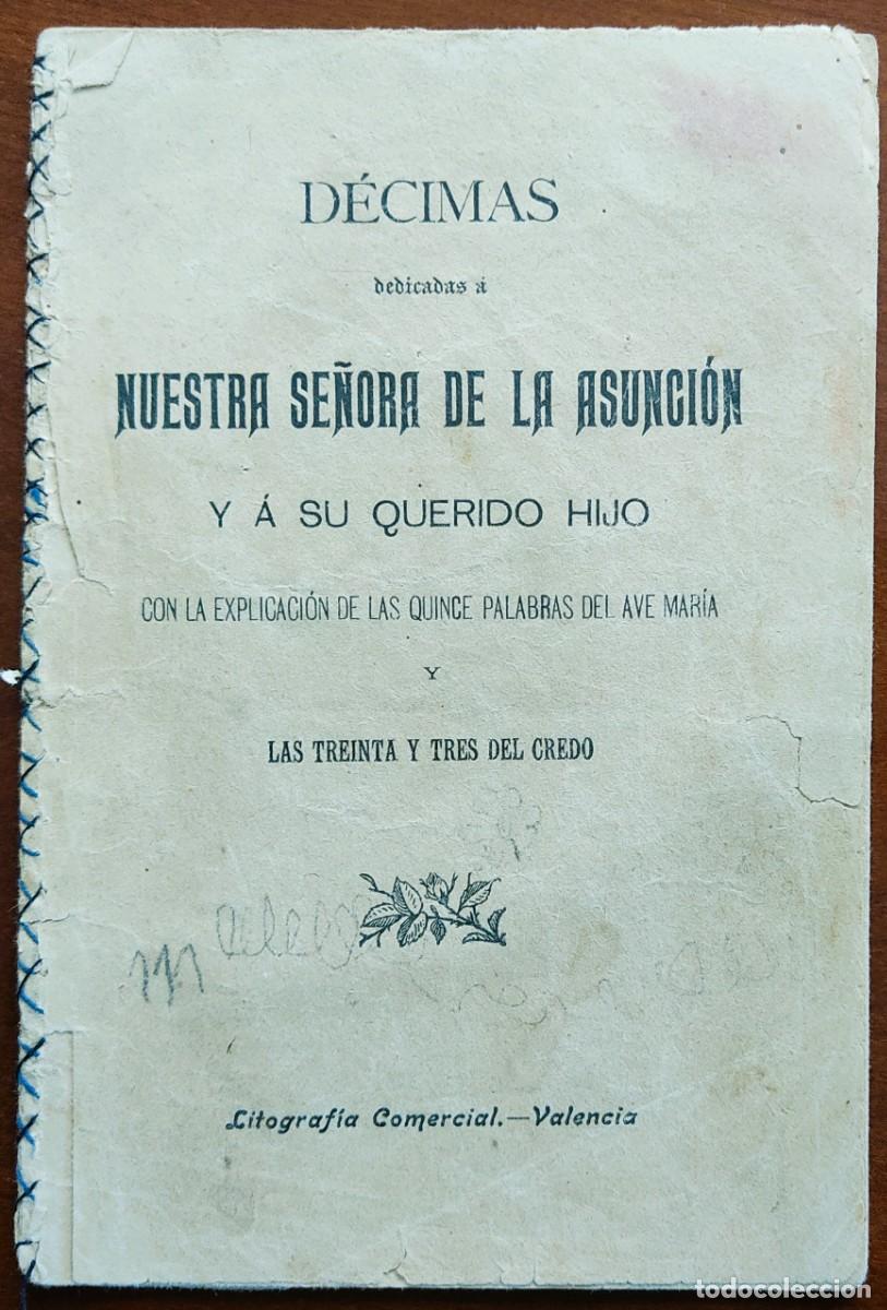 Libros antiguos: D&Eacute;CIMAS DEDICADAS A NUESTRA SE&Ntilde;ORA DE LA ASUNCI&Oacute;N Y A SU QUERIDO HIJO - VALENCIA A&Ntilde;O ?