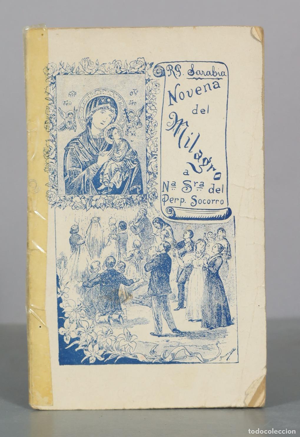 Old books: Novena del Milagro a Nuestra Se&ntilde;ora del Perpetuo Socorro - R. P. Ram&oacute;n Sarabia - Edici&oacute;n Segunda -