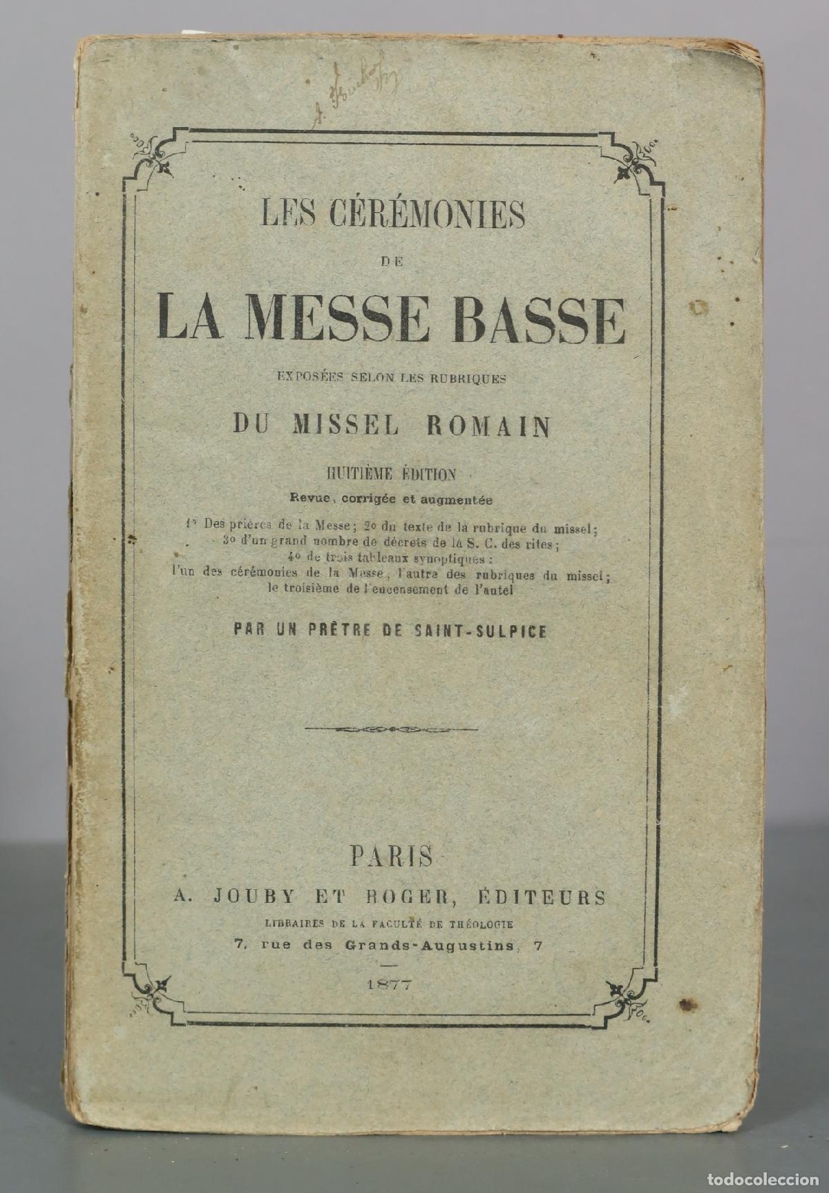Old books: 1877 Les C&eacute;r&eacute;monies de la Messe Basse du Missel Romain - Un pr&ecirc;tre de Saint-Sulpice - A. Jouby et