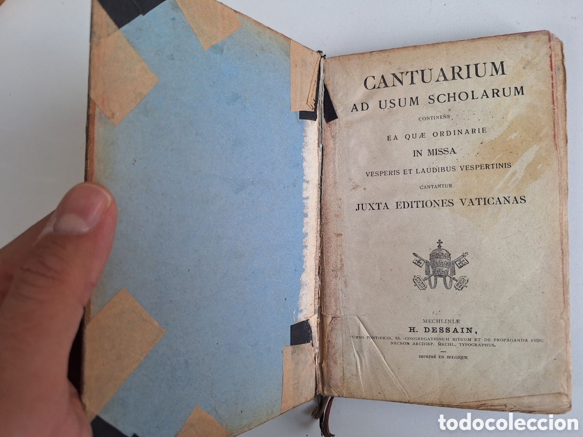 Livres anciens: Cantuarium Ad Usum Scholarum, Dessain, 1928 (para restaurar)
