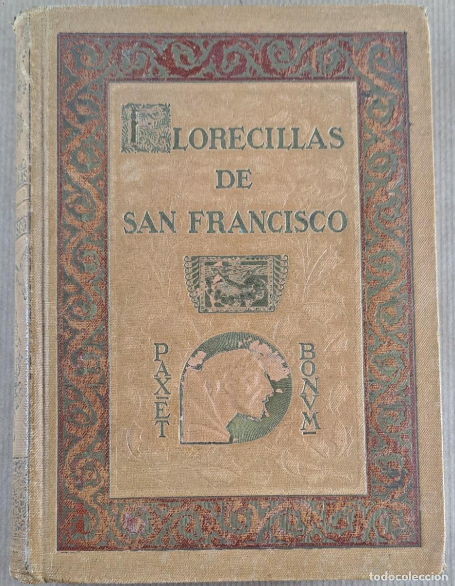 Libros antiguos: Florecillas de San Francisco. Edici&oacute;n Centenario (1226-1926)