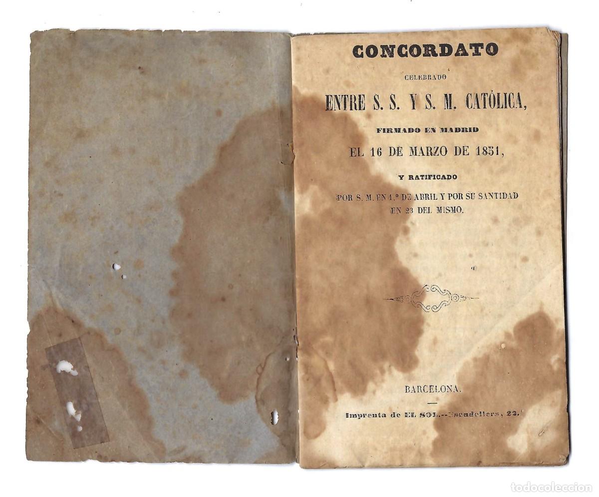 Libros antiguos: CONCORDATO ENTRE S.S. Y S. M. CAT&Oacute;LICA. BARCELONA. 1851