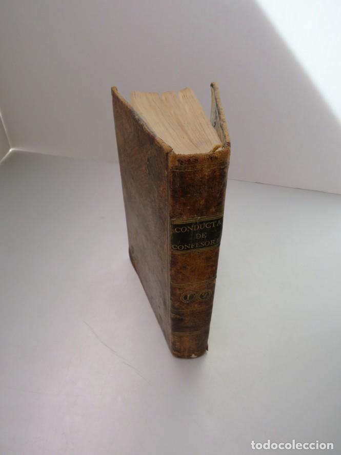 Libros antiguos: CONDUCTA DE CONFESORES. CONDUCTA DE LAS ALMAS EN EL CAMINO DE LA SALVACI&Oacute;N. 2 TOMOS EN 1 VOL. 1817