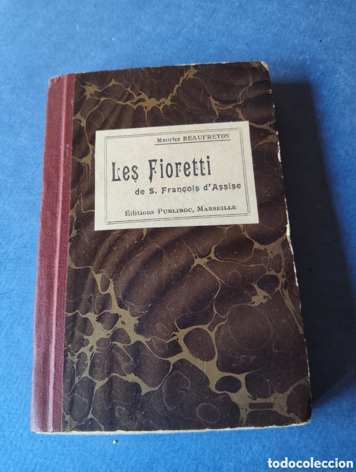 Libros antiguos: 20-LES FIORETTI DE S. FRANCISCO DE ASIS. FRANCES. TRADUCIDI MAURICE BEAUFRETON. 1927