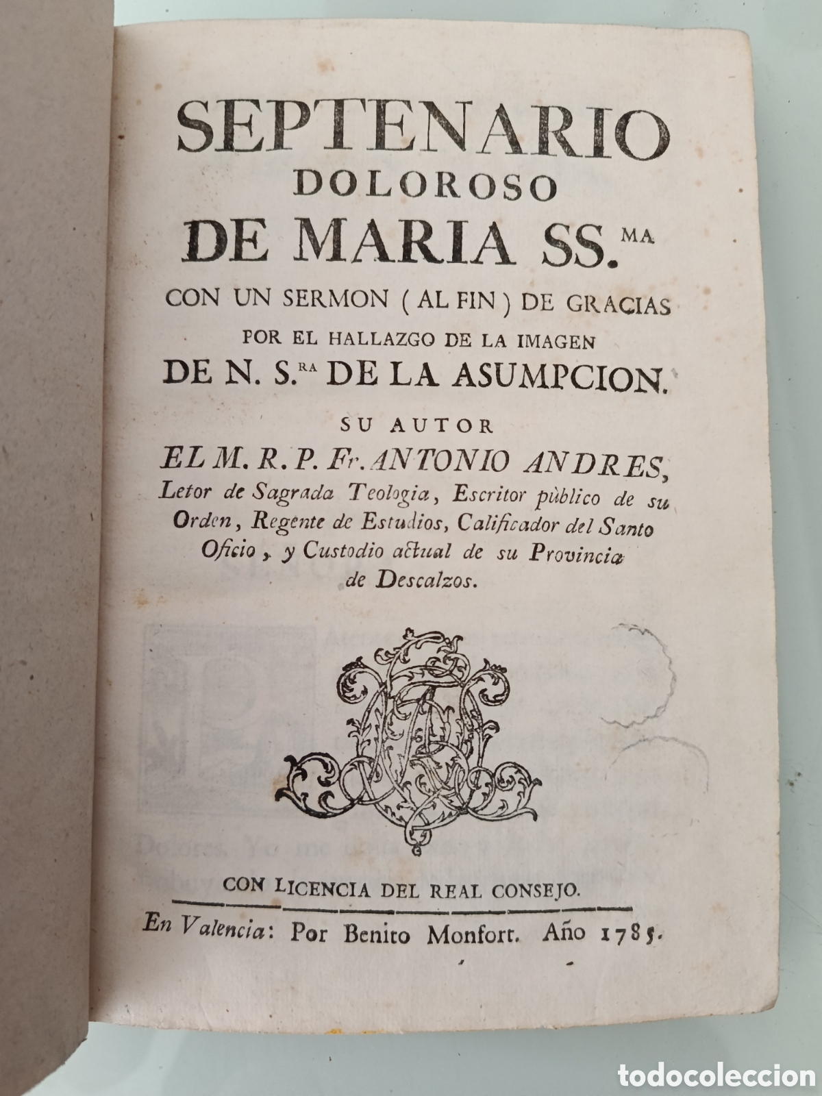 Libros antiguos: SEPTENARIO DOLOROSO DE MAR&Iacute;A SS. VALENCIA 1785